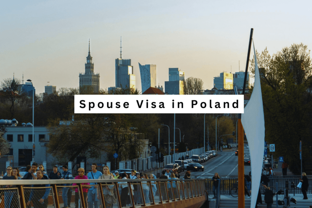 Poland spouse visa process and requirements