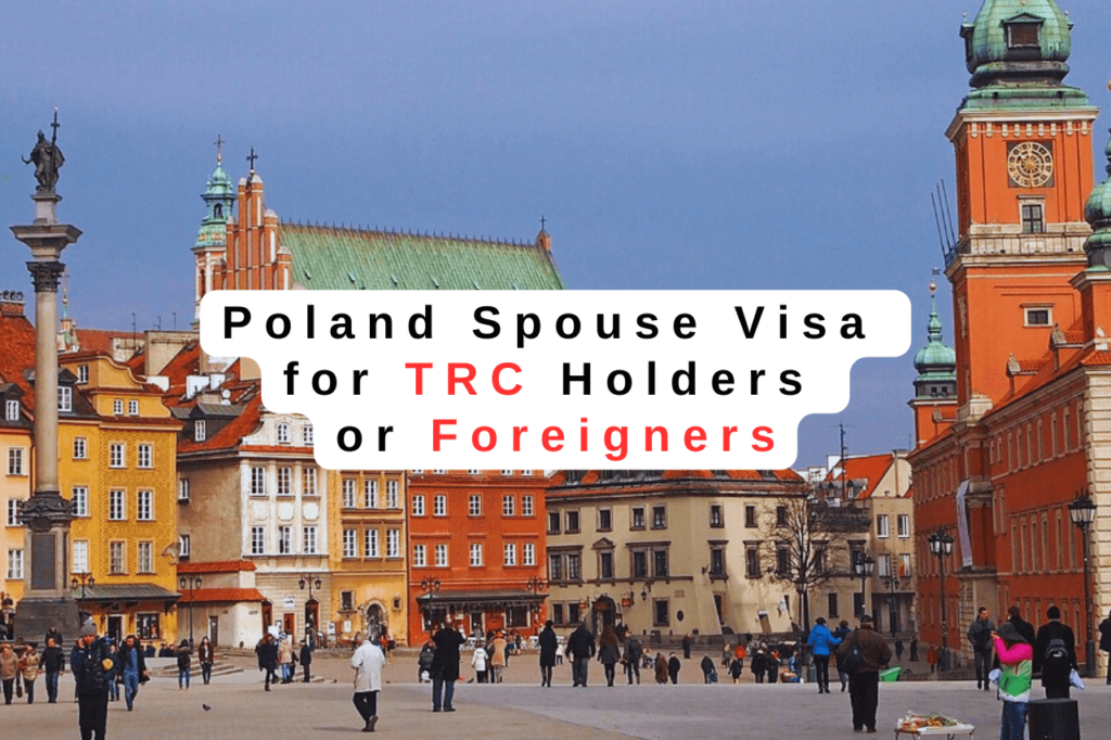 Poland spouse visa for foreign workers with a temporary residence card (TRC), Spouse Visa for Non-EU citizen