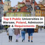 Top 5 Public Universities in Warsaw, Poland, Admission and all the Requirements