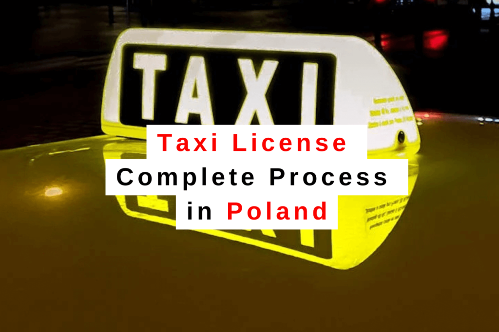 Taxi License Process in Poland for Foreigners and Requirements