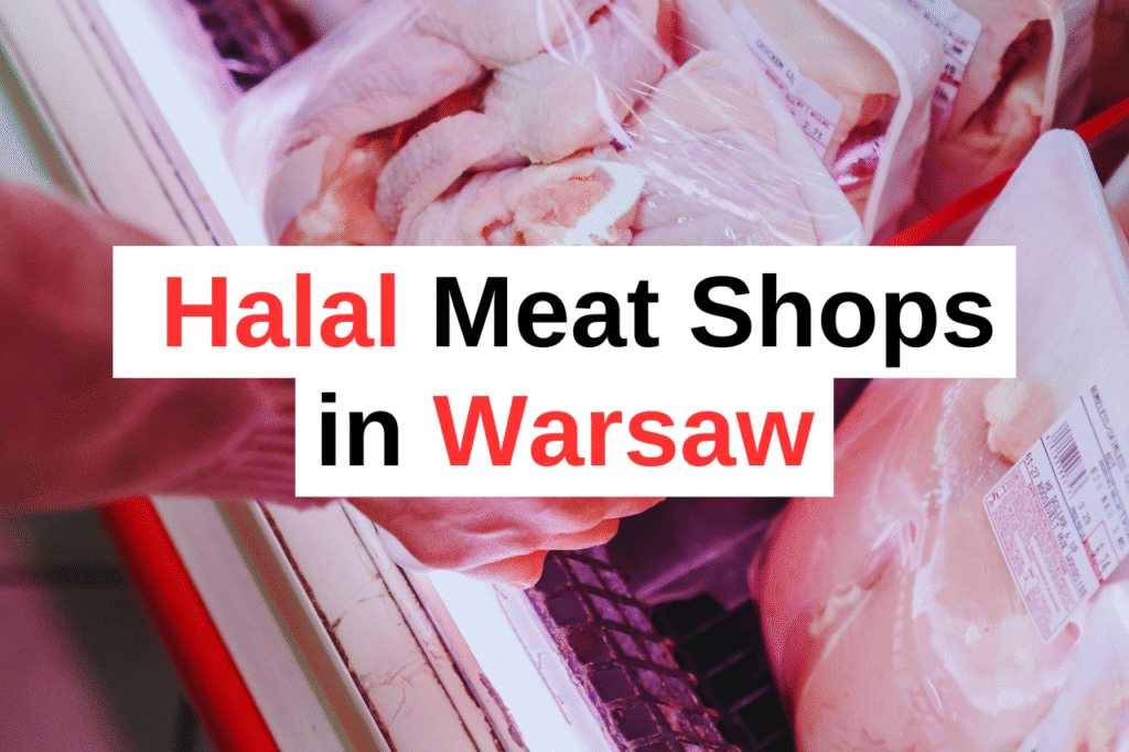 Where to Buy Halal Meat in Warsaw Butchers & shops