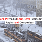 Poland PR vs. EU Long-Term Residency Rights and Comparison